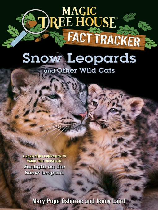 Title details for Snow Leopards and Other Wild Cats by Mary Pope Osborne - Wait list